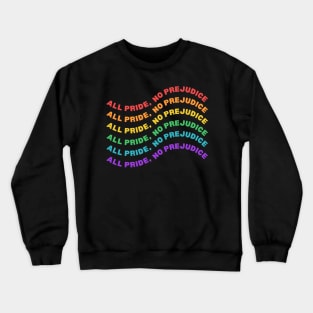 Pridemonth  Embracing More Pride, Confronting Prejudice Crewneck Sweatshirt